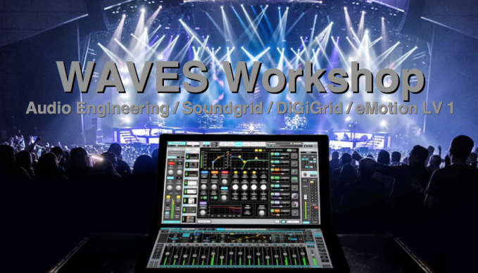 WAVES, Workshop, Audio Engineering, Soundgrid, DiGiGrid, eMotion LV 1, Studio, Producer, SAE Hamburg, SAE Institute, United Brands, Florian Herkert, Tonstudio, Musik, Mischpult, Live, FOH